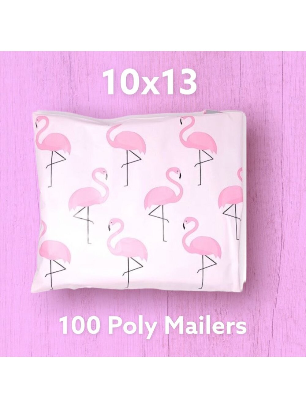 100 10x13 Pink Flamingo Poly Mailers